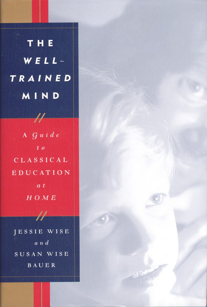 The Well-Trained Mind, 1e